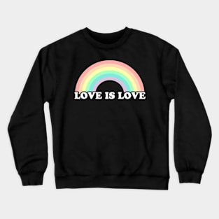 LOVE IS LOVE Pastel Rainbow Pride Month Crewneck Sweatshirt